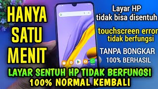 Cara Mengatasi Layar HP tidak bisa disentuh , touchscreen HP tidak berfungsi