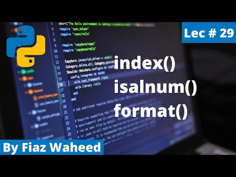 index(), isalnum(),format() Methods, Lec#29 |Python Complete Course for Beginners in Urdu/Hindi 2022