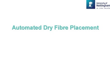 Work Stream 1: Automated Dry Fibre Placement - Virtual Manufacturing