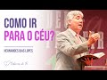 Como ir para o céu? - Hernandes Dias Lopes