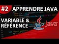 Apprendre java 2 variable et rfrence