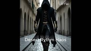 UFITW - Desert Rytm Haos