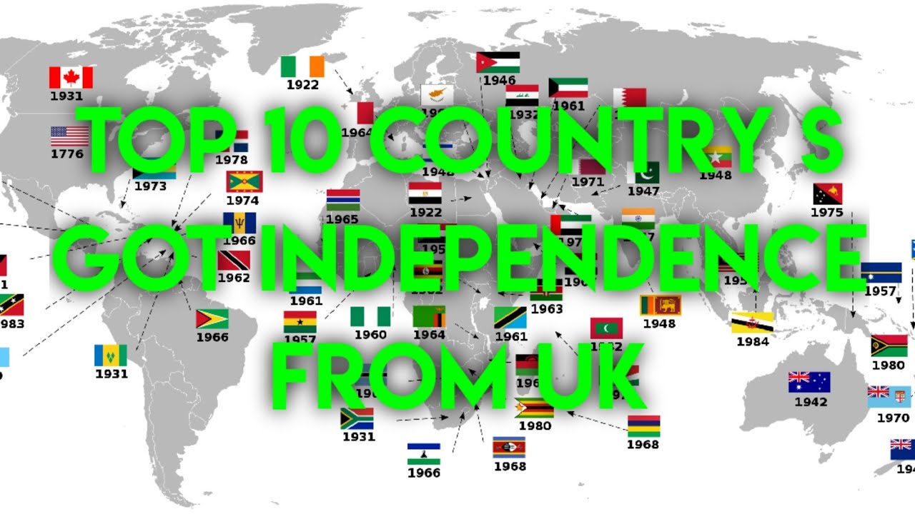 Top 10 country names got independence from united kingdom - YouTube