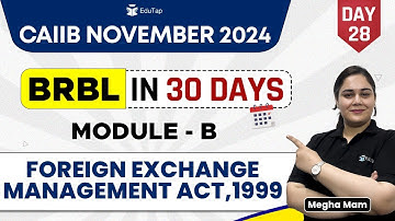 Foreign Exchange Management Act 1999 | BRBL Important Topics | CAIIB Nov 2024 Preparation | EduTap