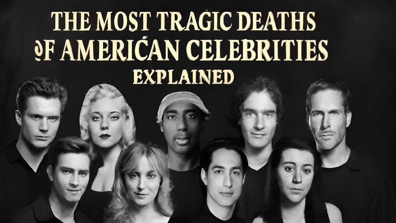 The Most Tragic Deaths of American Celebrities Explained