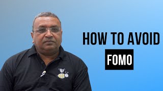 How to avoid FOMO