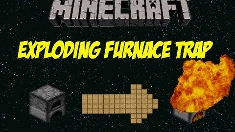 Minecraft: How To Make an Exploding Furnace Trap