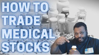 How to Trade Medical Stocks