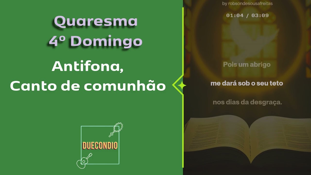 O Senhor ungiu os meus olhos| Quaresma|4ºdomingo| Antífona, canto de entrada 