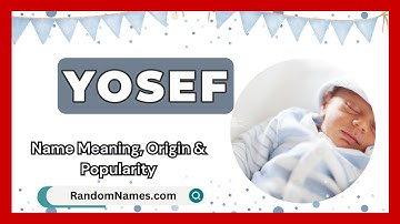Yosef - Baby Boy Name Meaning, Origin & Popularity - RandomNames.com