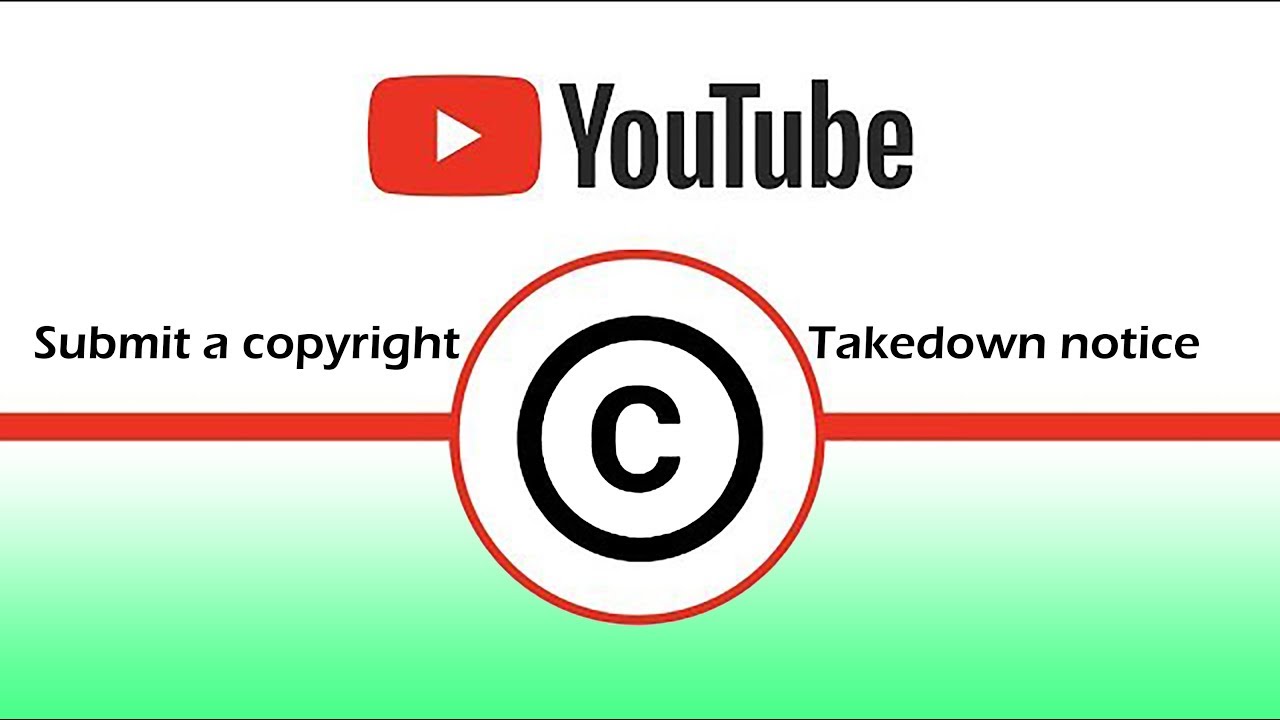 Submit a copyright takedown notice to take effect in 7 days YouTube