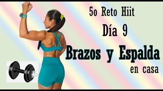 Día 9 - Reto hiit / hit 5 / Rutina 1454 - Rutina Para Tonificar Brazos Y Espalda