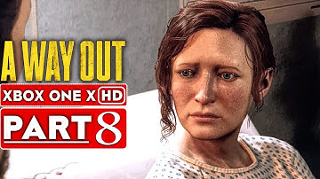 A WAY OUT Gameplay Walkthrough Part 8 [1080p HD Xbox One X] - No Commentary