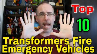 GotBot Counts Down: Top 10 Transformers Fire Rescue Vehicles