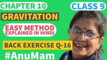Gravitation Question 16 | Back exercise Page no144 | NCERT| Class 9 | Chapter 10 | Science