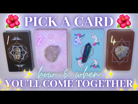 HOW U0026 WHEN You’ll Come Together ?❤️ Timeless Detailed Pick A Card Tarot Reading ✨