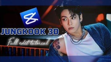 Jungkook 3D full edit Tutorial.. || #trendingedit 