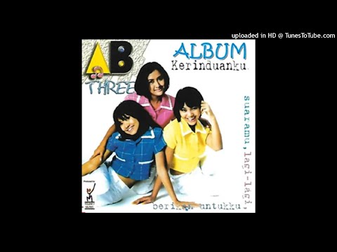 AB Three - Cintailah Aku - Composer : Younky Soewarno \u0026 Maryati 1995 (CDQ)
