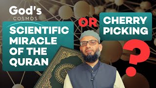 Scientific Miracle of the Quran or Cherry Picking? | God's Cosmos Episode 6