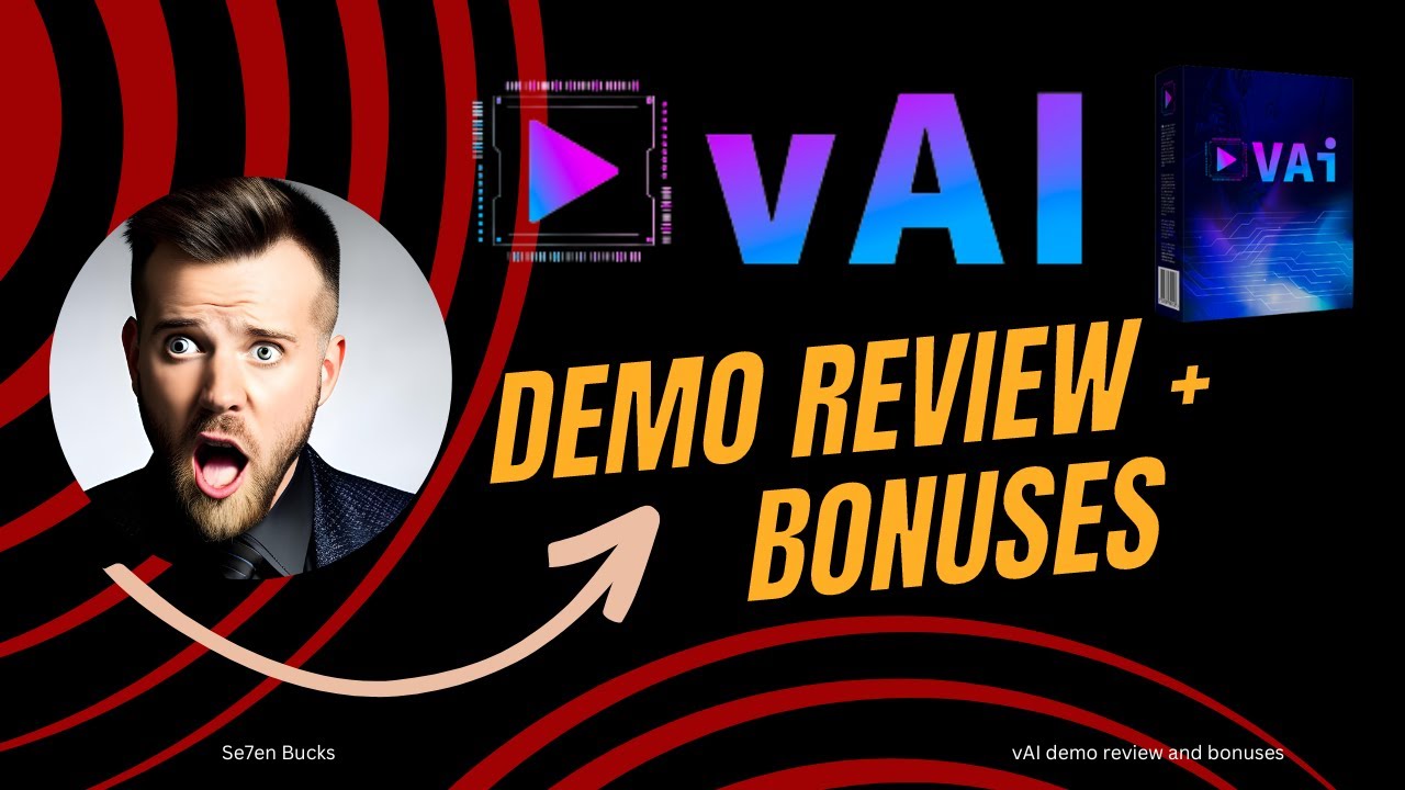 vAI Demo Review and Bonuses 🎁🔥 | Se7en Bucks