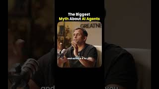 The Biggest Myth About AI Agents