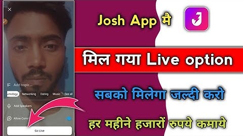 Josh App Live option |Josh App मिल गया Live option | Josh App Live kaise Jaye |how to live opsa