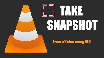 How to take a VLC screen capture and save video frames | VLC Screen Capture (3 WAYS)