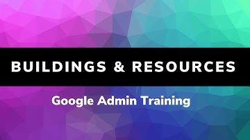 Buildings and resources