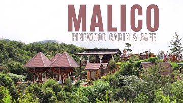 Malico Pinewood Cabin and Cafe |  San Nicolas, Pangasinan