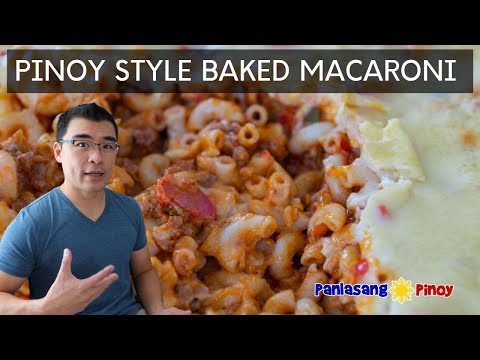 Pinoy Style Baked Macaroni with White Sauce | Panlasang Pinoy