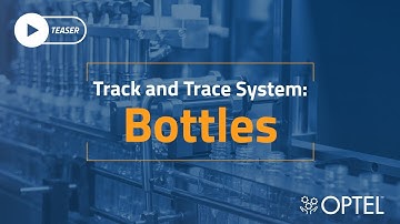 Track and Trace System for Bottles  (Teaser)