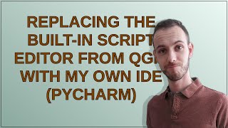 Replacing the built-in script editor from QGIS with my own IDE (PyCharm)