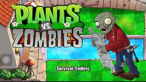 Plants Vs Zombies - Survival Endless - Setup Ladder [1/2] - Flag 0-20 #pvz#plantsvszombies