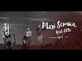 Mari semua feat ccw  official music