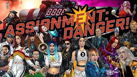Welcome to ASSIGNMENT: DANGER!