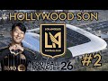 FM26 HOLLYWOOD SON | LAFC #2 | HE'S HERE! | Football Manager 26 Early Access Beta