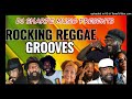 Rocking Reggae Grooves | Marcia Griffiths, Taurus Riley, Tony Reble Garnett Silk, Cocoa Tea, Sanchez