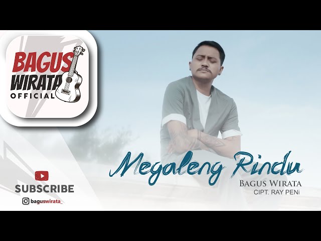 BAGUS WIRATA - MEGALENG RINDU ( OFFICIAL MUSIC VIDEO ) class=
