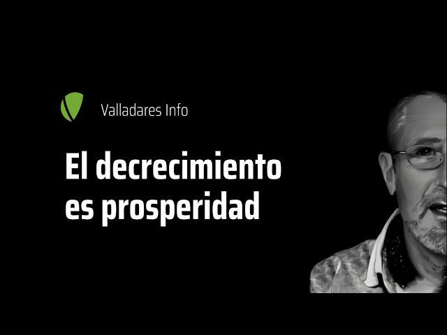 81 - VIDEO EXPRESS: El decrecimiento es prosperidad