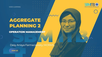 Desy Anisya Farmaciawaty: Aggregate Planning (Part 2)