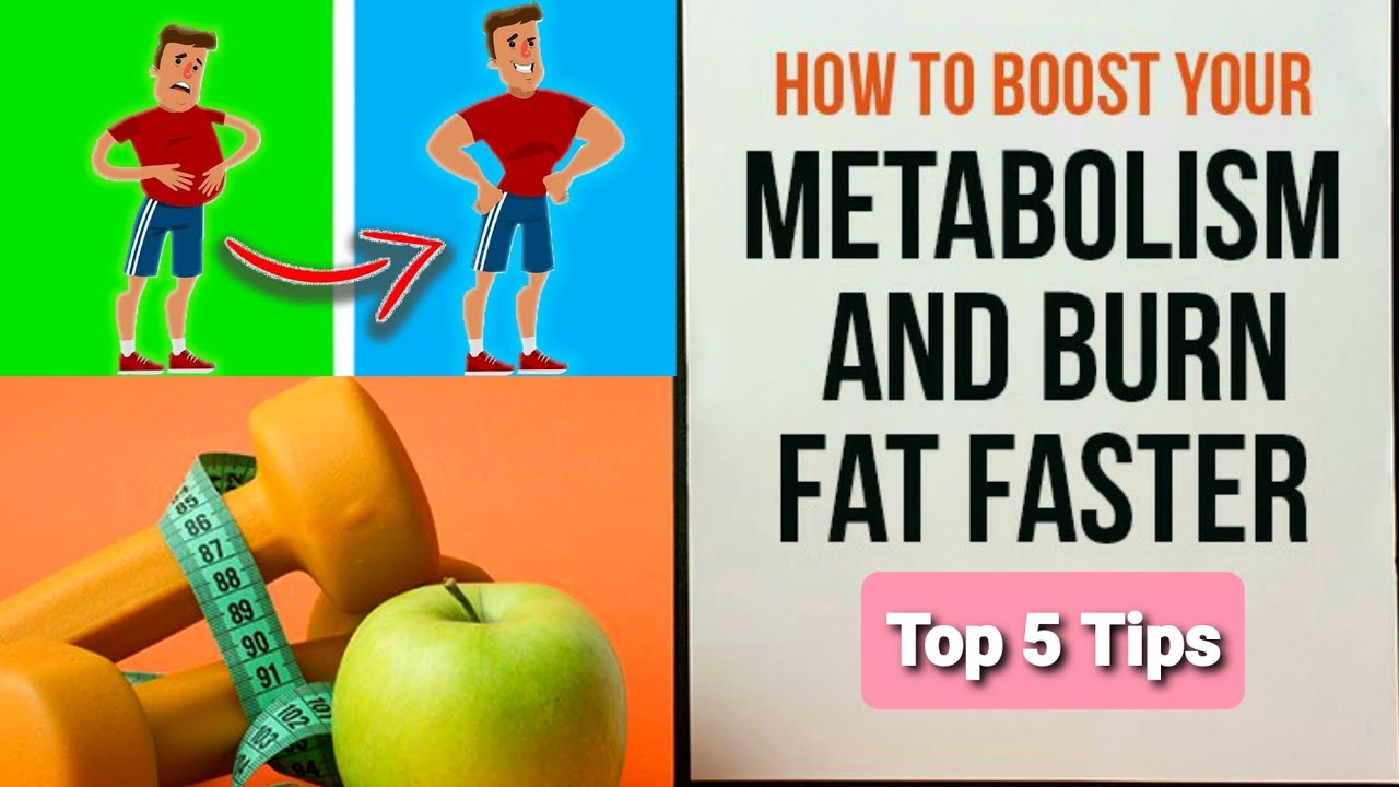 5 Ways To Boost Your Metabolism For Fat Loss And Muscle