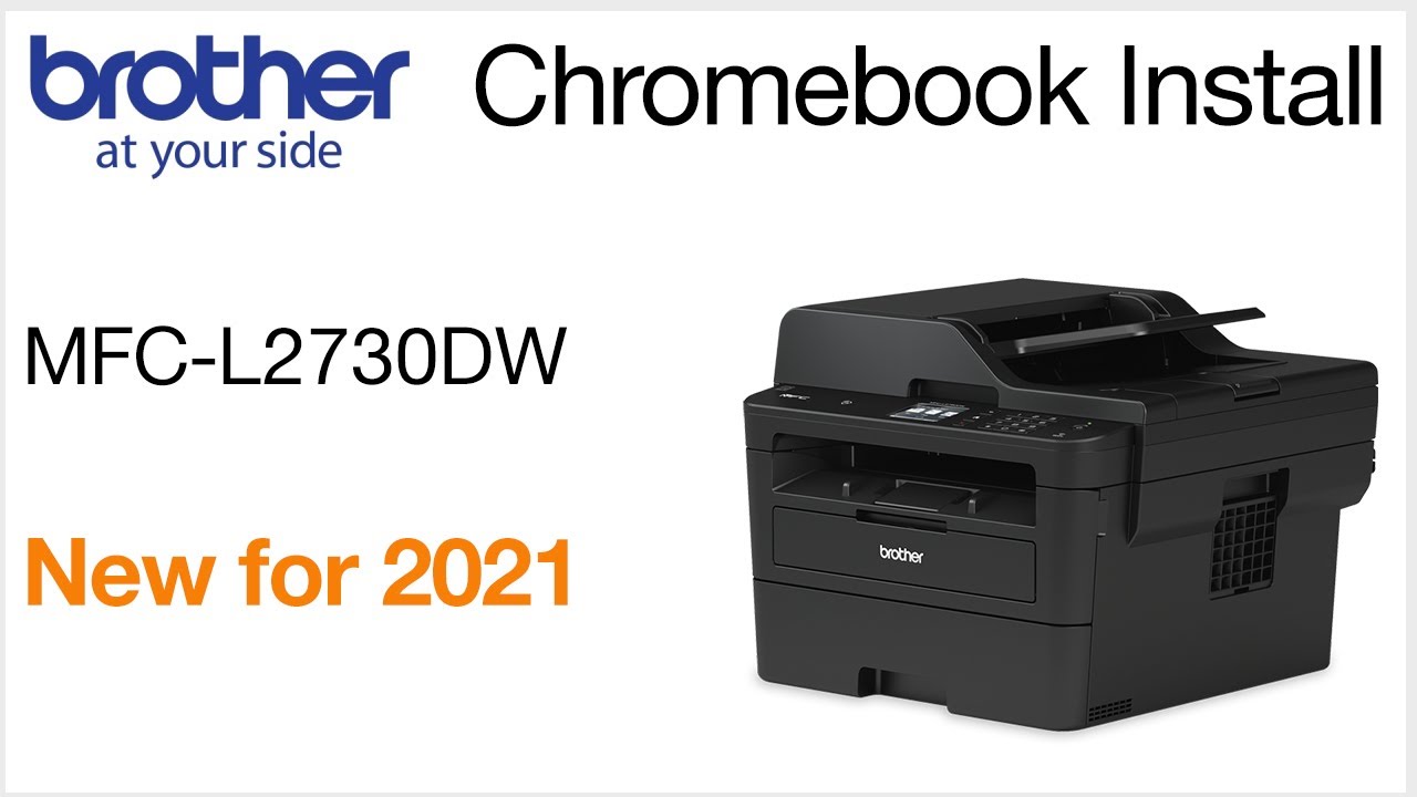 Brother MFCL2730DW - Chromebook wireless setup - New - YouTube