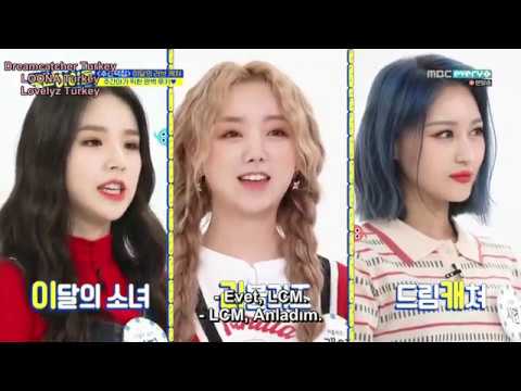 [Türkçe Altyazılı] LOONA (Heejin), Lovelyz (Kei), Dreamcatcher (Siyeon) - Weekly Idol 430.Bölüm