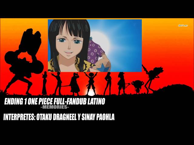 Ending 1 One Piece -Memories- Full Fandub Latino Ft Sinay class=