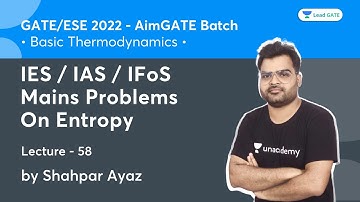 IES / IAS / IFoS  Mains Problems On Entropy | L 58 | AimGATE | GATE/ESE 2022 | Shahpar Ayaz