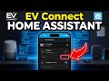 How to configure EV connect with Home Assistant for charging automation - Detailed Guide