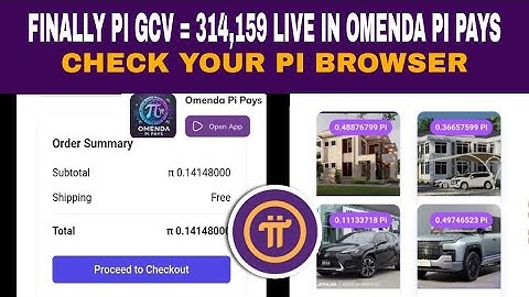PI NETWORK NEW UPDATE: GCV = 314,159 LIVE In ‎OMENDA PI PAY | Check‎ Your Pi Browser