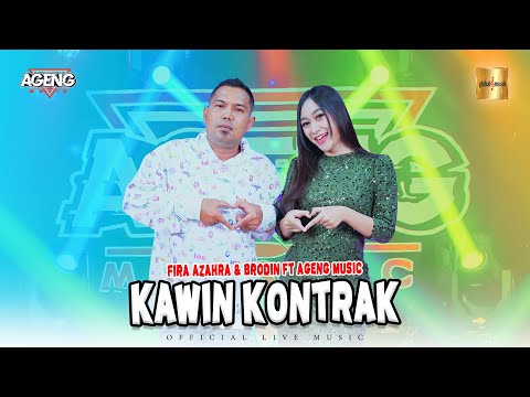 Fira Azahra & Brodin ft Ageng Music - Kawin Kontrak (Official Live Music)