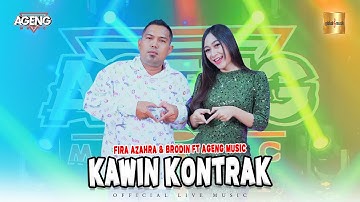 Fira Azahra & Brodin ft Ageng Music - Kawin Kontrak (Official Live Music)