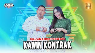 Fira Azahra & Brodin ft Ageng Music - Kawin Kontrak ( Live Music)